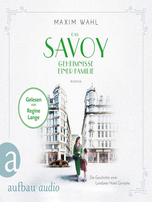 Title details for Das Savoy--Geheimnisse einer Familie--Die SAVOY-Saga, Band 3 by Maxim Wahl - Available